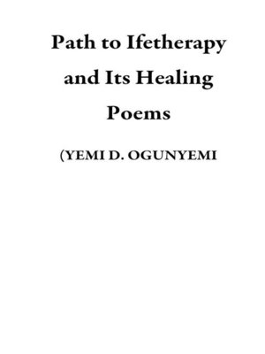 cover image of Path to Ifetherapy and Its Healing Poems